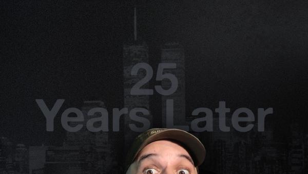9/11: 25 Years Later